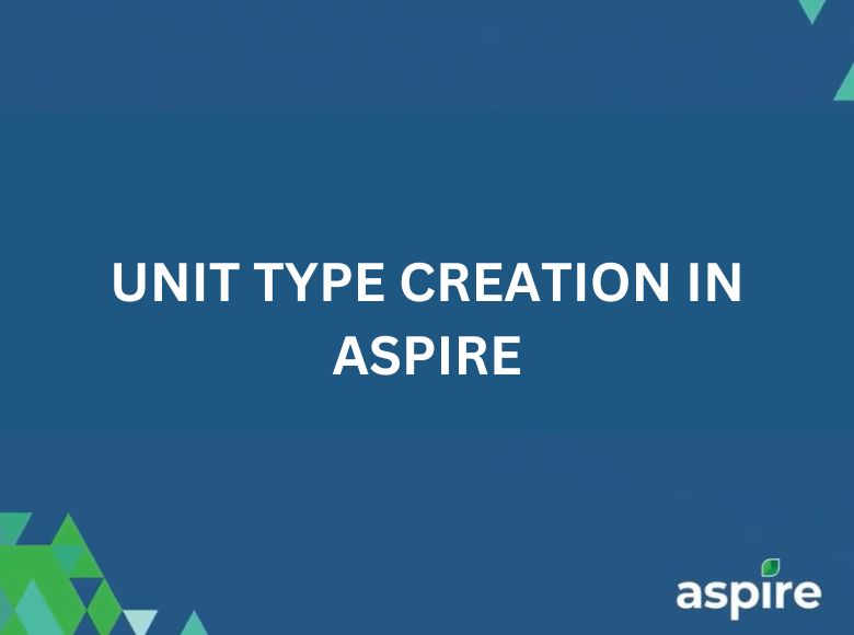 Unit Type Creation in Aspire