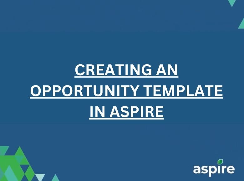 Creating an Opportunity
